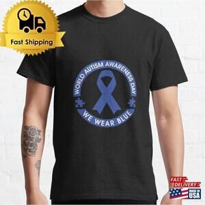 Autism Awareness Day Wear Blue Support Graphic Unisex T-Shirt